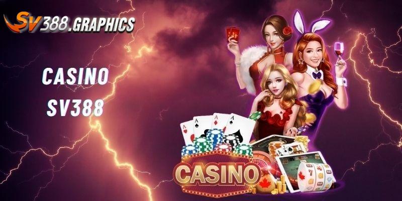 SV388 Casino | Thỏa Sức Giải Trí SV388 Casino Trực Tiếp