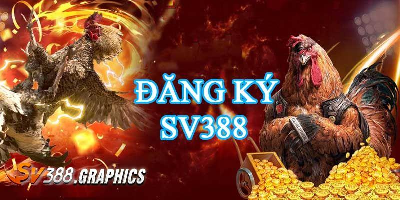 Lưu ý cần nhớ khi dang ky SV388